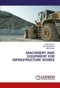 MACHINERY AND EQUIPMENT FOR INFRASTRUCTURE WORKS