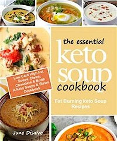 The Essential Keto Soup Cookbook