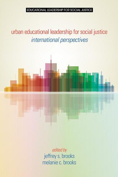 Urban Educational Leadership for Social Justice