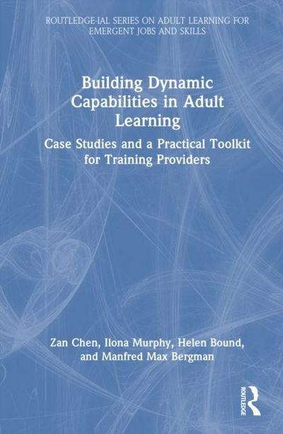 Building Dynamic Capabilities in Adult Learning