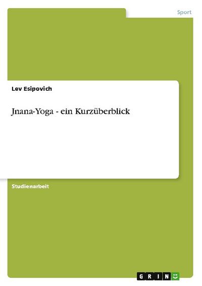 Jnana-Yoga - ein Kurzüberblick