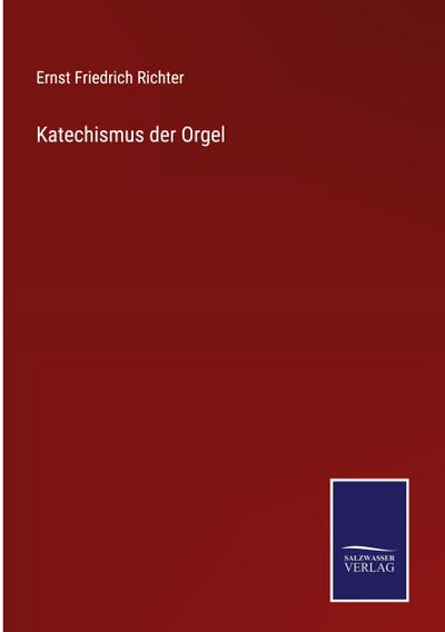 Katechismus der Orgel
