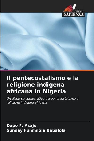 Il pentecostalismo e la religione indigena africana in Nigeria