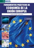 Fundamentos Prácticos De Economía De La Unión Europea