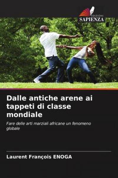 Dalle antiche arene ai tappeti di classe mondiale
