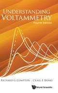 UNDERSTAND VOLTAMMETRY (4TH ED)