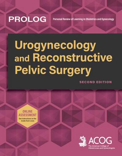 Prolog: Urogynecology and Reconstructive Pelvic Surgery, Second Edition