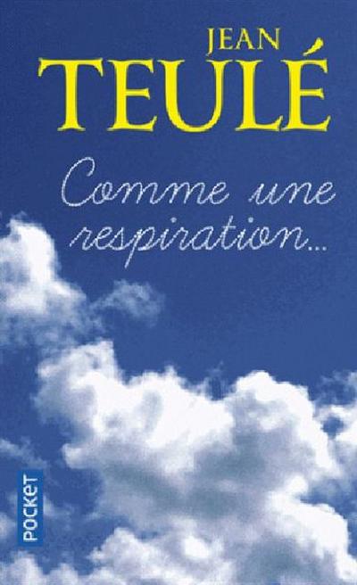 Comme une respiration...