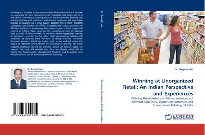 Winning at Unorganized Retail: An Indian Perspective and Experiences