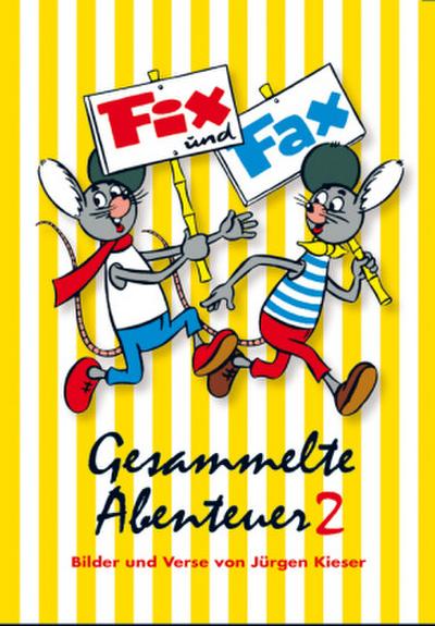 Fix und Fax, Gesammelte Abenteuer. Bd.2