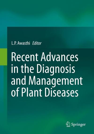 Recent Advances in the Diagnosis and Management of Plant Diseases