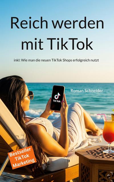 Reich werden mit TikTok