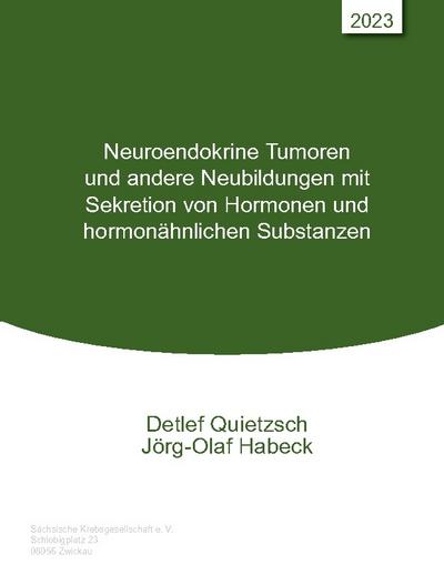 Neuroendokrine Tumoren und andere Neubildungen mit Sekretion von Hormonen und hormonähnlichen Substanzen