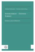 Innerlichkeit - Existenz - Subjekt