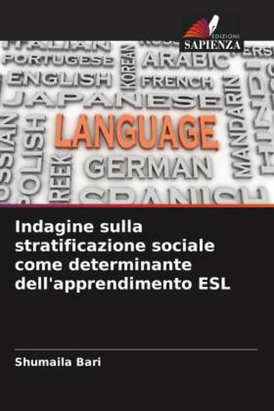 Indagine sulla stratificazione sociale come determinante dell’apprendimento ESL