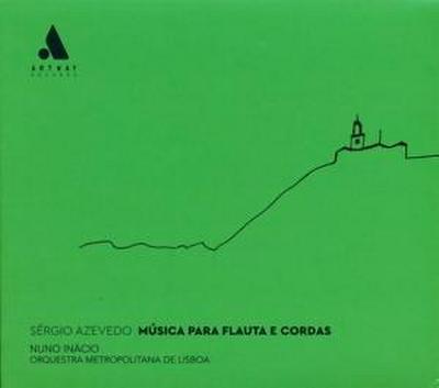 S’rgio Azevedo: Music for Flute and Strings