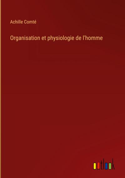Organisation et physiologie de l’homme