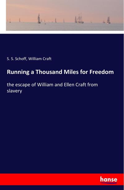 Running a Thousand Miles for Freedom