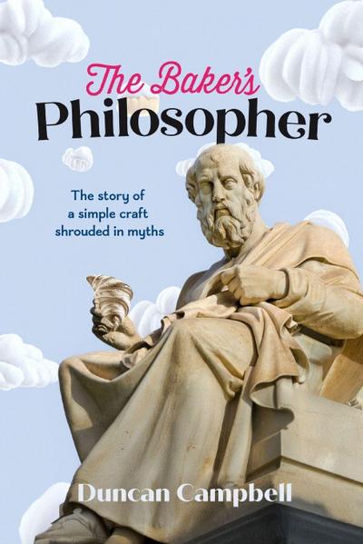 The Baker’s Philosopher