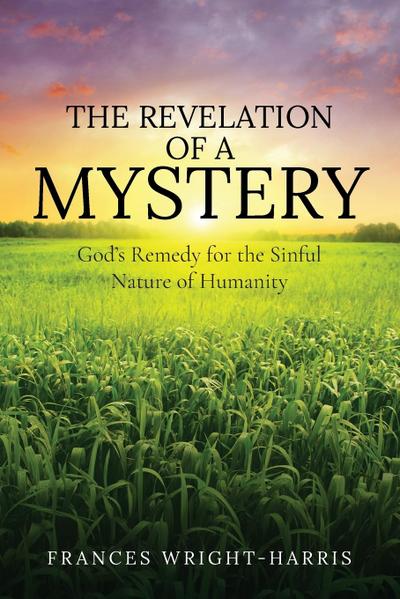 THE REVELATION OF A MYSTERY