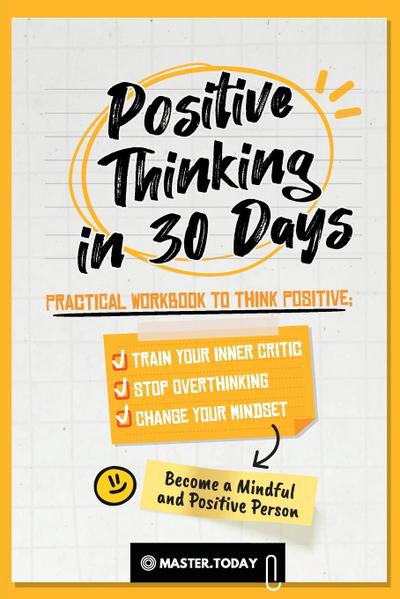 Positive Thinking in 30 Days