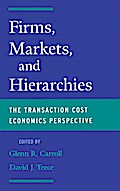 Firms, Markets and Hierarchies