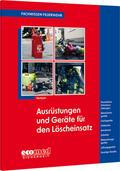 Ausrüstungen und Geräte für den Löscheinsatz