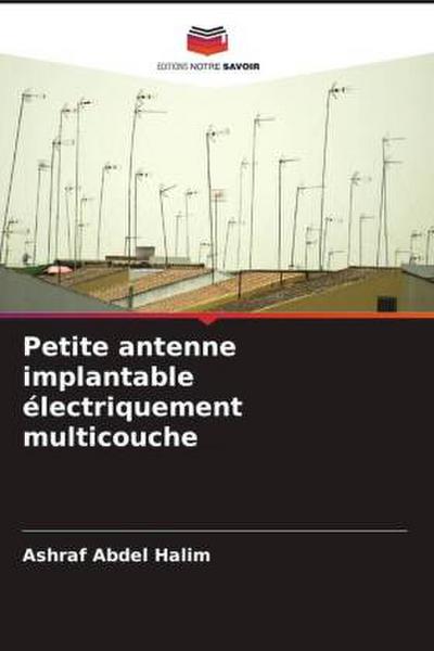 Petite antenne implantable électriquement multicouche