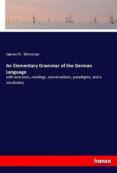 An Elementary Grammar of the German Language