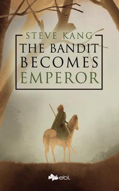 The Bandit Becomes Emperor