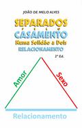 Separados pelo casamento numa solidão a dois