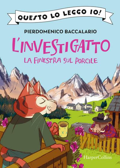 La finestra sul porcile. L’investigatto