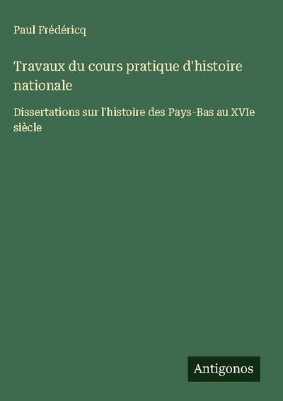 Travaux du cours pratique d’histoire nationale