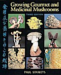 Growing Gourmet and Medicinal Mushrooms