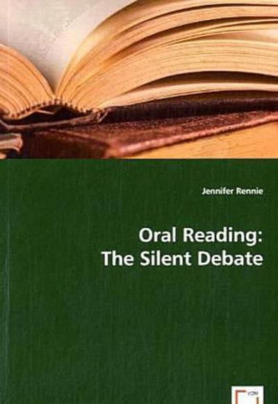 Oral Reading: The Silent Debate