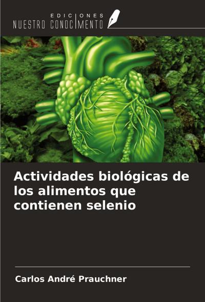 Actividades biológicas de los alimentos que contienen selenio