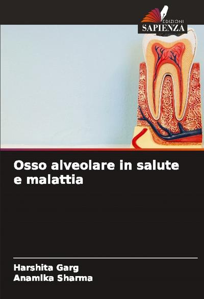 Osso alveolare in salute e malattia