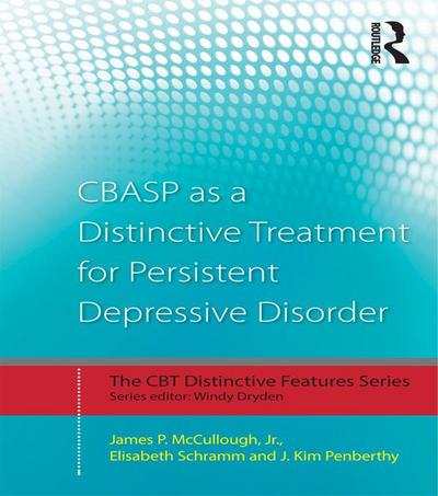 CBASP as a Distinctive Treatment for Persistent Depressive Disorder