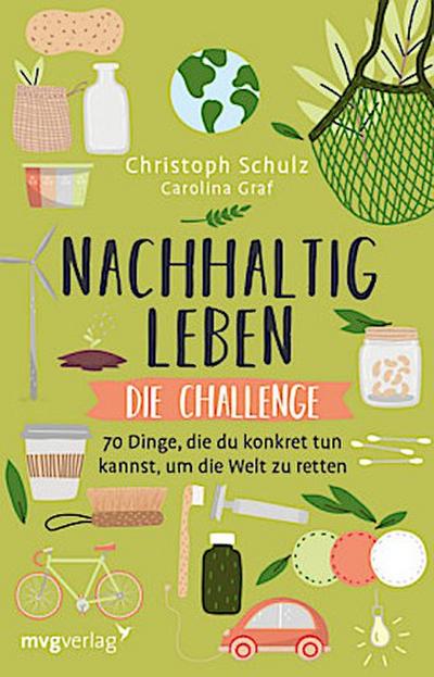 Nachhaltig leben - Die Challenge