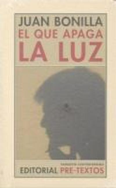 El que apaga la luz