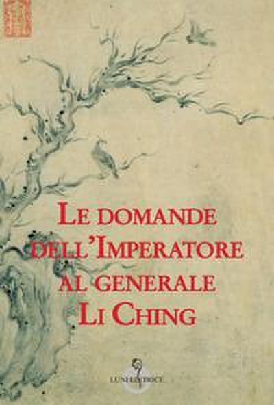 Le domande dell’imperatore al generale Li Ching