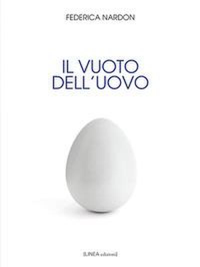 Il vuoto dell’uovo