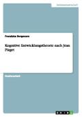Kognitive Entwicklungstheorie nach Jean Piaget