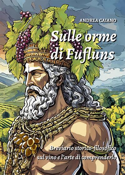 Caiano, A: Sulle orme di Fufluns. Breviario storico-filosofi