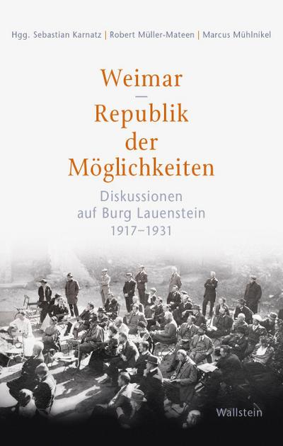 Weimar - Republik der Möglichkeiten