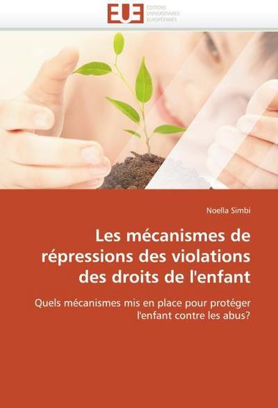 Les mécanismes de répressions des violations des droits de l’’enfant