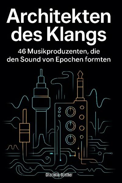 Architekten des Klangs