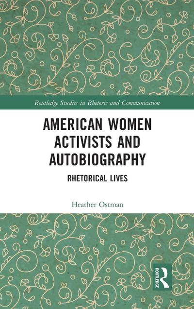 American Women Activists and Autobiography