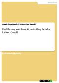 Einführung von Projektcontrolling bei der Labtec G