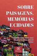 Sobre Paisagens, Memórias e Cidades
